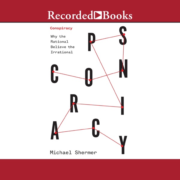 Cover of Conspiracies & Conspiracy Theories: What We Should and Shouldn't Believe - and Why