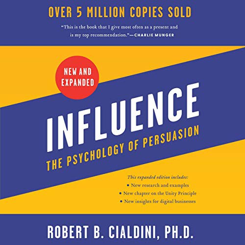 Cover of Influence, New and Expanded: The Psychology of Persuasion