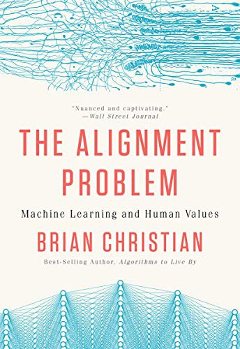 Cover of The Alignment Problem: Machine Learning and Human Values