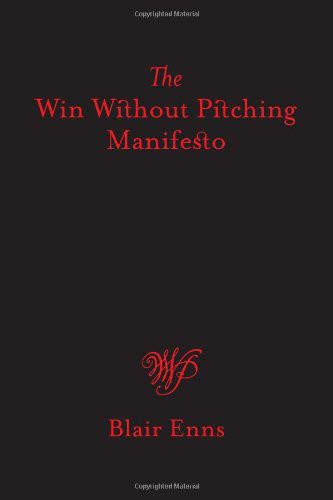 Cover of The Win Without Pitching Manifesto