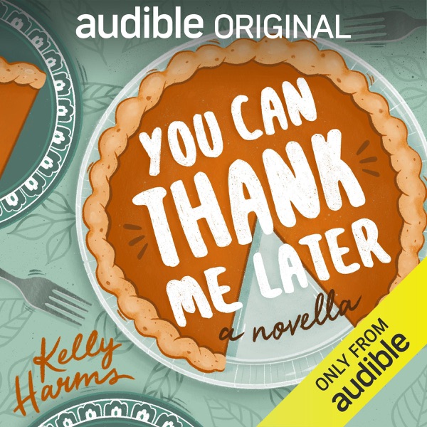 Cover of You Can Thank Me Later: A Novella